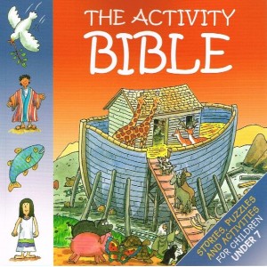 The Activity Bible For The Under 7s By Su Box & Graham Round